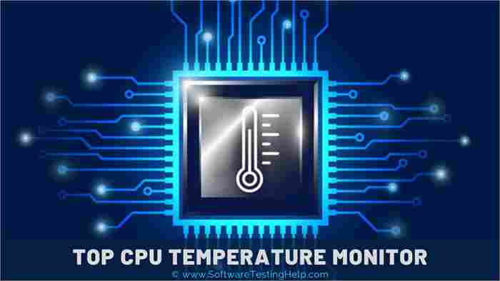 Cele mai bune 11 instrumente de monitorizare a temperaturii procesorului: monitor de temperatură pentru computer 2021