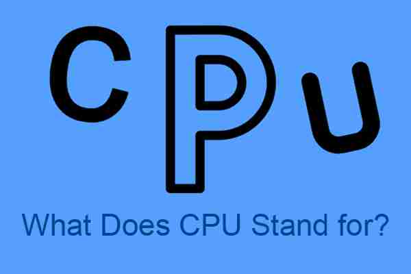 [Definiție CPU] Ce înseamnă CPU și funcțiile sale?